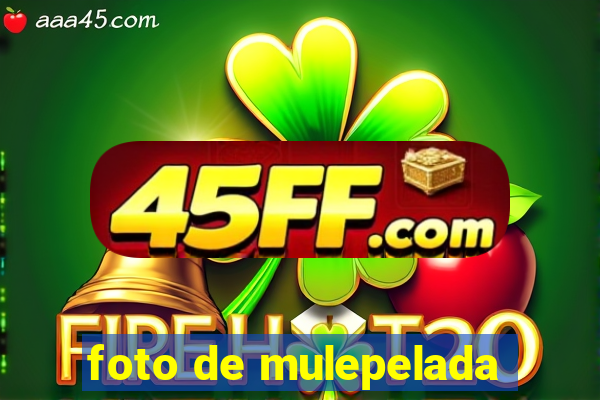 foto de mulepelada